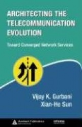 Architecting the Telecommunication Evolution - Toward Converged Network Services