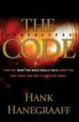 The Apocalypse Code: Find Out What the Bible Really Says about the End Times . . . and Why It Matters Today