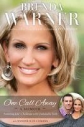 One Call Away - Answering Life's Challenges with Unshakable Faith