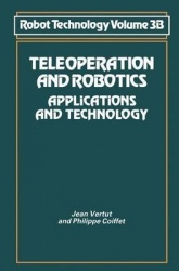 Robot Technology: Teleoperation and Robotics - Applications and Technology v. 3B