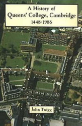 History of Queens' College, Cambridge 1448-1986