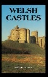 Welsh Castles - A Guide by Counties