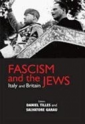Fascism and the Jews - Italy and Britain