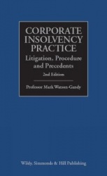 Corporate Insolvency Practice: Litigation, Procedure and Precedents