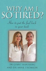 Why am I So Tired - How to Put the Fuel Back in Your Tank