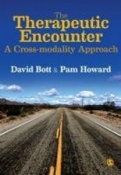 The Therapeutic Encounter - A Cross-modality Approach