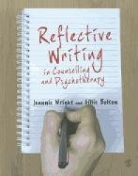 Reflective Writing in Counselling and Psychotherapy