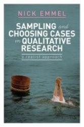 Sampling and Choosing Cases in Qualitative Research - A Realist Approach