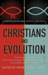 Christians and Evolution - Christian scholars change their mind