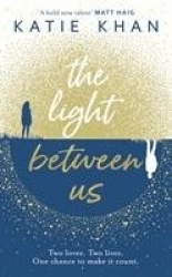 The Light Between Us