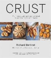 Crust - From Sourdough, Spelt and Rye Bread to Ciabatta, Bagels and Brioche. BBC Radio 4 Food Champion of the Year