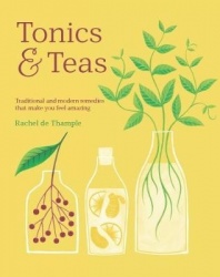 Tonics & Teas - Traditional and modern remedies that make you feel amazing