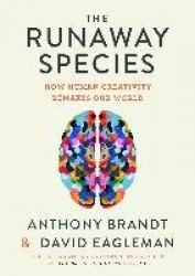 The Runaway Species