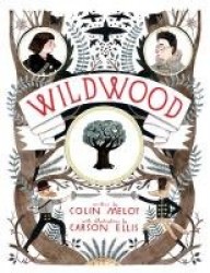 Wildwood - The Wildwood Chronicles, Book I