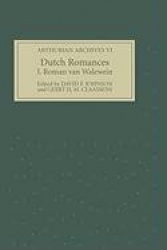 Dutch Romances I - <I>Roman van Walewein</I>