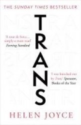 Trans - When Ideology Meets Reality