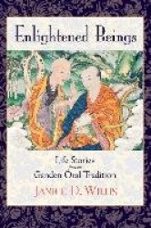 Enlightened Beings: Life Stories from the Ganden Oral Tradition