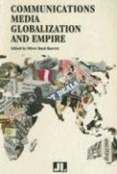 Communications Media, Globalization, and Empire