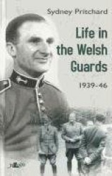 Life in the Welsh Guards