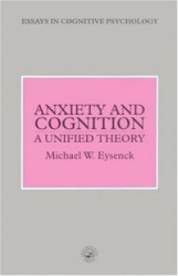 Anxiety and Cognition - A Unified Theory