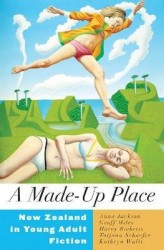 A Made-Up Place - New Zealand in Young Adult Fiction