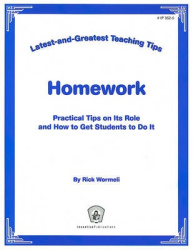 Homework: Practical Tips on Its Role and How to Get Students to Do It
