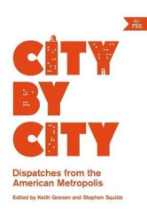 City by City - Dispatches from the American Metropolis