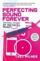 Perfecting Sound Forever