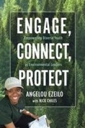 Engage, Connect, Protect - Empowering Diverse Youth as Environmental Leaders