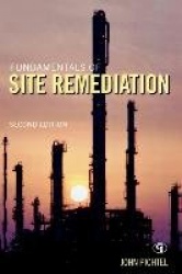 Fundamentals of Site Remediation - for Metal- and  Hydrocarbon-Contaminated Soils