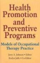 Health Promotion and Preventive Programs - Models of Occupational Therapy Practice