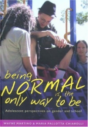 Being Normal Is the Only Way to Be - Adolescent Perspectives on Gender and School