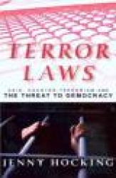 Terror Laws - Asio, Counter-Terrorism and the Threat to Democracy