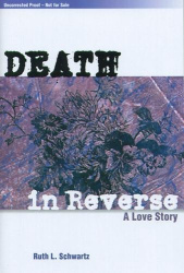 Death in Reverse - A Love Story