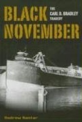 Black November - The Carl D. Bradley Tragedy