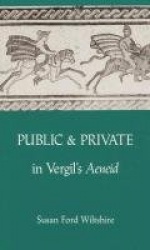 Public and Private in Virgil`s 