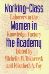 Working-class Women in the Academy - Labourers in the Knowledge Factory