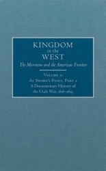 At Sword`s Point, Part 2 - A Documentary History of the Utah War, 1858-1859