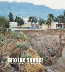 Into the Sunset:Photography's Image of the American West - Photography's Image of the American West