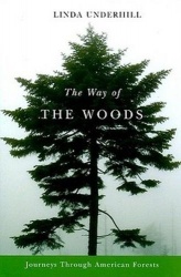 The Way of the Woods - Journeys Through American Forests