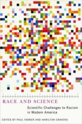 Race and Science - Scientific Challenges to Racism in Modern America