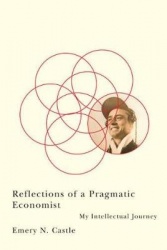 Reflections of a Pragmatic Economist - My Intellectual Journey