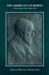 The American Cockerell - A Naturalist's Life, 1866-1948