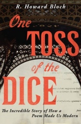 One Toss of the Dice - The Incredible Story of How a Poem Made Us Modern