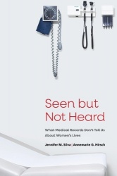 Seen But Not Heard - What Medical Records Don't Tell Us about Women's Lives
