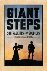 Giant Steps - Suffragettes and Soldiers