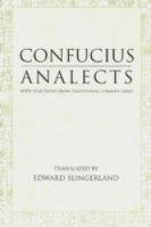Analects - With Selections from Traditional Commentaries