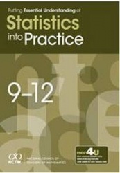 Putting Essential Understanding Into Practice - Statistics, 9-12