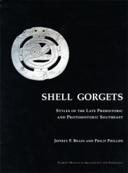 Shell Gorgets - Styles of the Late Prehistoric and Protohistoric Southeast