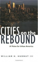 Cities on the Rebound: A Vision for Urban America